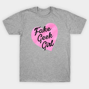 Fake Geek Girl T-Shirt